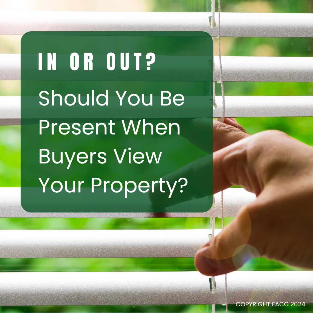 In or Out? Should You Be Present When Buyers View Your Brighton and Hove Property?