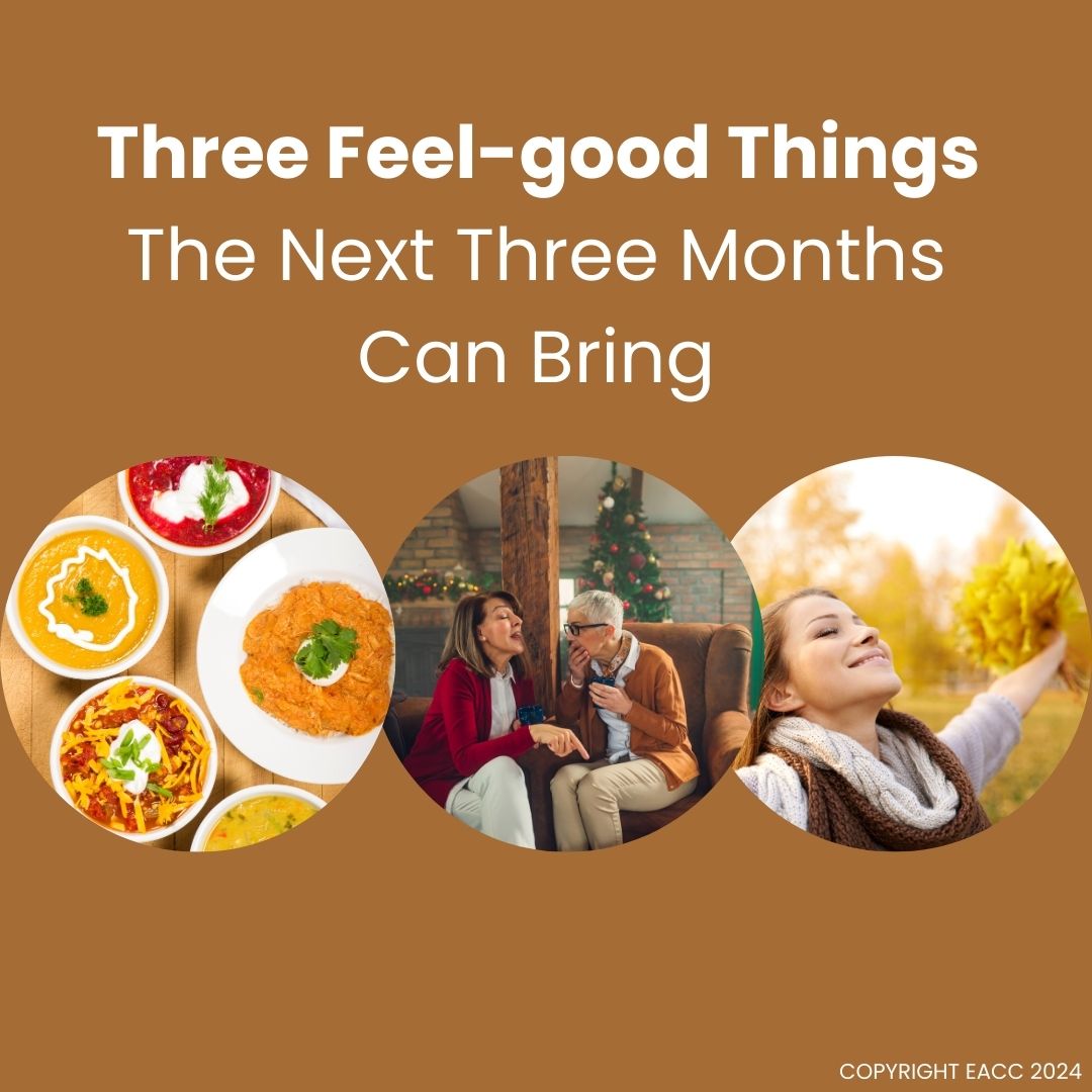 Three Feel-good Things the Next Three Months Can Bring 